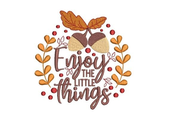 Enjoy the Little Things