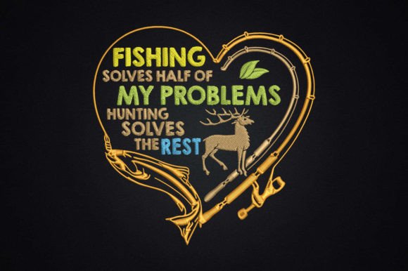 Fishing Hunting Solve My Problems