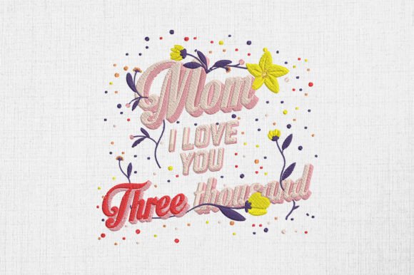 Mom I Love You Embroidery Design